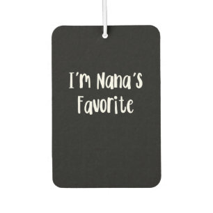 Funny Grandson I'm Nana's Favourite Car Air Freshener