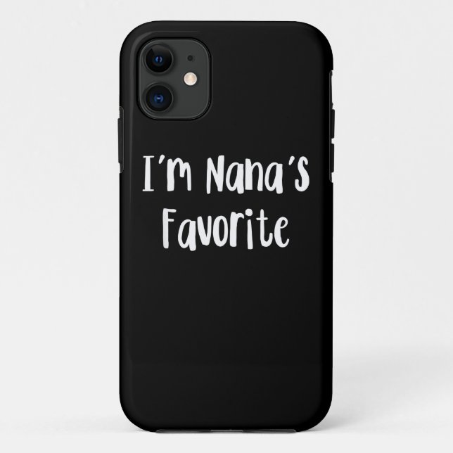 Funny Grandson | I'm Nana's Favourite Case-Mate iPhone Case (Back)