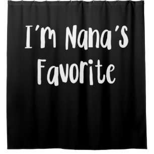 Funny Grandson I'm Nana's Favourite Shower Curtain
