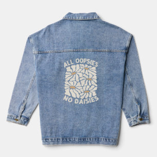 Funny Graphic  - All Oopsies No Daisies Tri-Blend  Denim Jacket