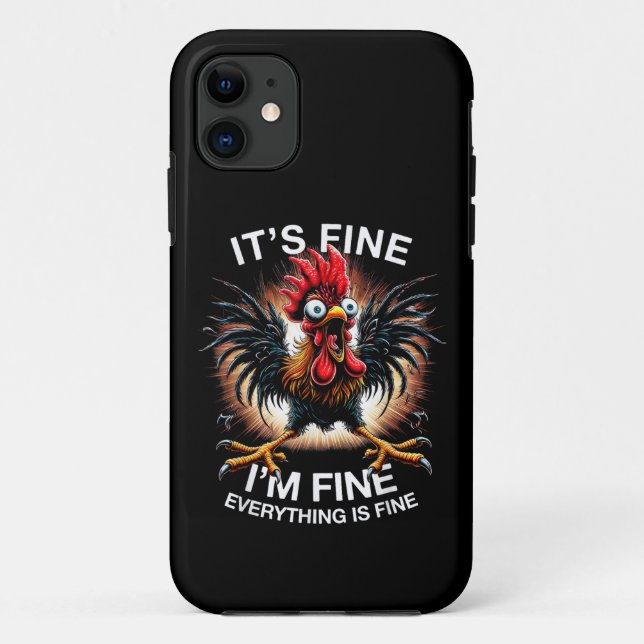 Funny Graphic It's Fine I'm Fine Weird Crazy Chick Case-Mate iPhone Case (Back)
