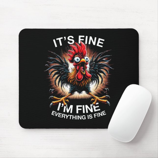 Funny Graphic It's Fine I'm Fine Weird Crazy Chick Mouse Pad (With Mouse)