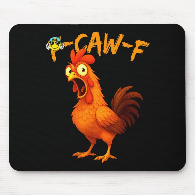 Funny Graphic Tee Chicken Humor Quote Rooster Meme Mouse Pad (Front)