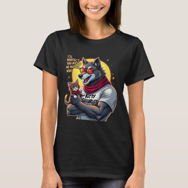 Funny Graphic Tee Ill Protect You Kitten Alpha Wol (Front)