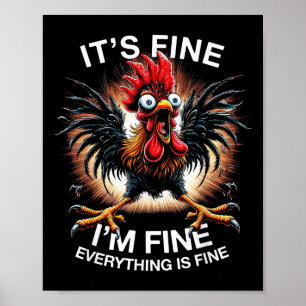 Funny Graphic Tee Its Fine Im Fine Weird Crazy Chi Poster