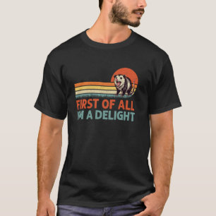 Funny Graphic Tees Men, Opossum First Of All I'm A