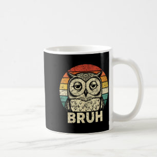 Funny Graphic Tees Owl Bruh For Boys Girls Men Wom Coffee Mug