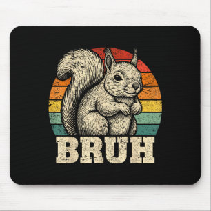 Funny Graphic Tees Squirrel Bruh For Boys Girls Me Mouse Pad