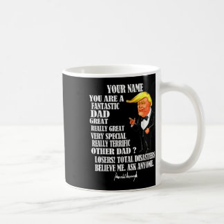 Funny Great Dad Donald Trump Fathers Day Gift Tee  Coffee Mug