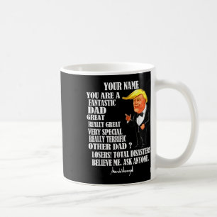 Funny Great Dad Donald Trump Fathers Day Gift Tee Coffee Mug