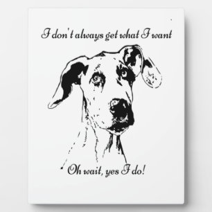 Funny Great Dane Dog Quote Plaque