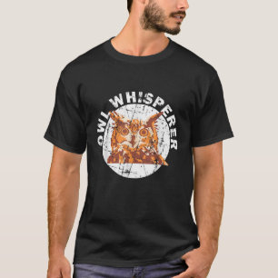 Funny great horned owl whisperer tshirt bird watch