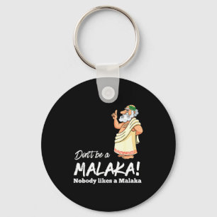 Funny Greek Don't Be A Malaka Nobody Likes Malaka  Key Ring