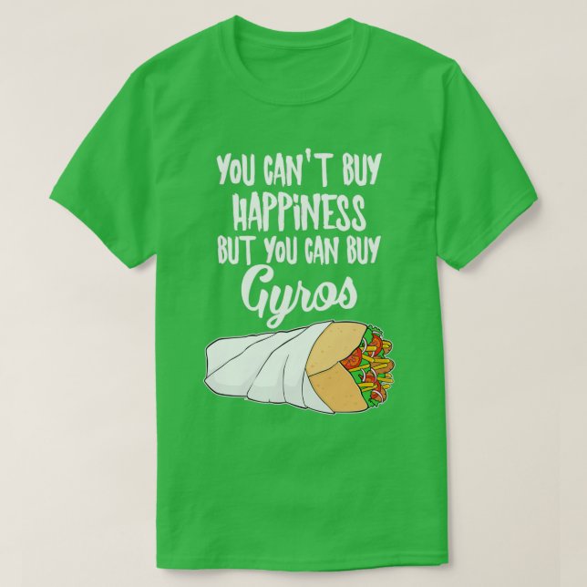 Funny Greek Food Happiness Gyro design  T-Shirt (Design Front)