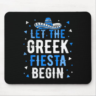 Funny Greek Party Let The Greek Fiesta Begin Greek Mouse Pad