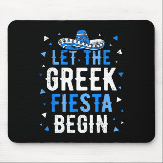 Funny Greek Party Let The Greek Fiesta Begin Greek Mouse Pad
