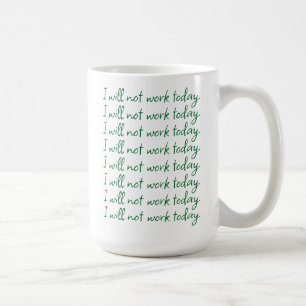 Funny Green and White Retirement Reminder Coffee Mug