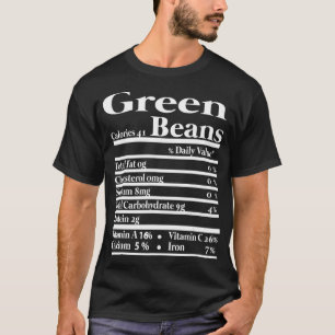 Funny Green Beans Nutrition Fact Gift Thanksgiving T-Shirt