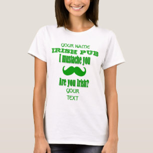 Funny green mustache you St Patrick's day T-Shirt