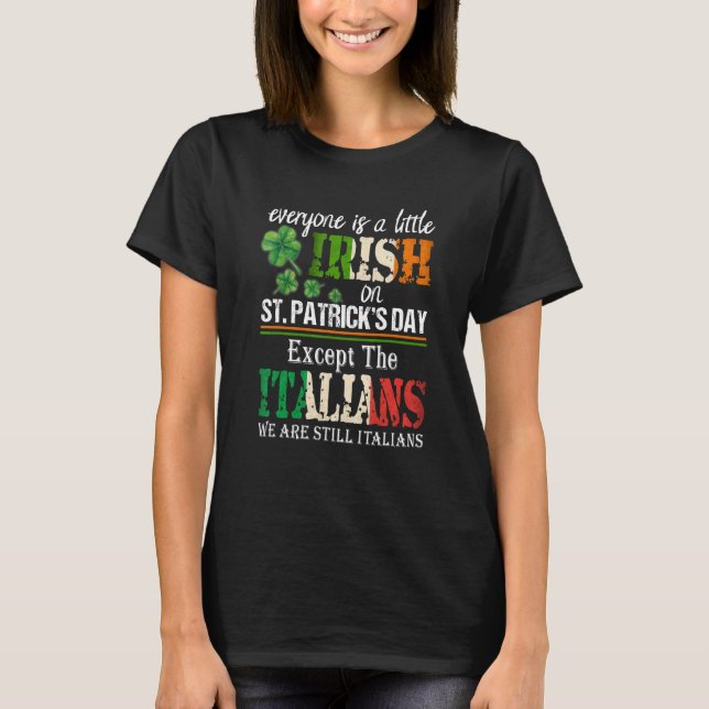 Funny Green Shamrock Clover Irish Italian Saint Pa T-Shirt (Front)