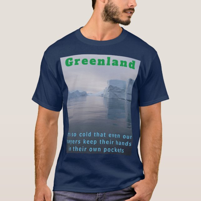 Funny Greenland Lawyer Joke T-Shirt (Front)