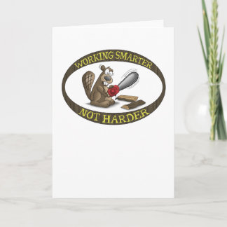 Funny Greeting Card: Working Smarter Not Harder Card