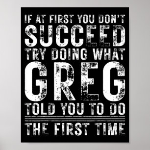 Funny Greg If At First You Don't Succeed Birthday  Poster