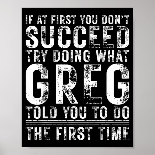 Funny Greg If At First You Don't Succeed Birthday  Poster (Front)