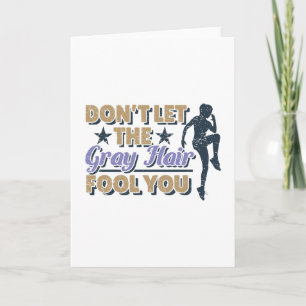 Funny Grey Hair Running Quote - Older Runner Card