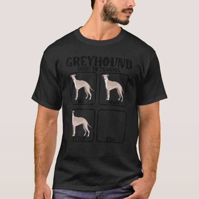 Funny greyhound whippet dog training guide for gre T-Shirt (Front)