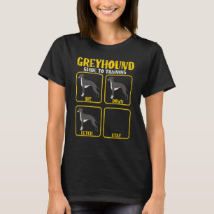 Funny greyhound whippet dog training guide for gre T-Shirt