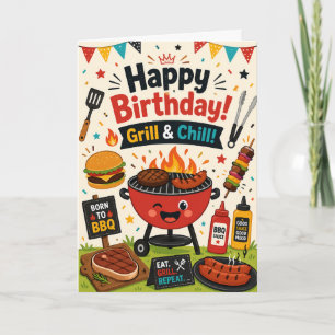 Funny Grill and Chill BBQ Birthday Card