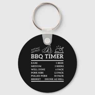 Funny Grill Saying Bbq Timer Bbq Beer Grill Dad Ba Key Ring