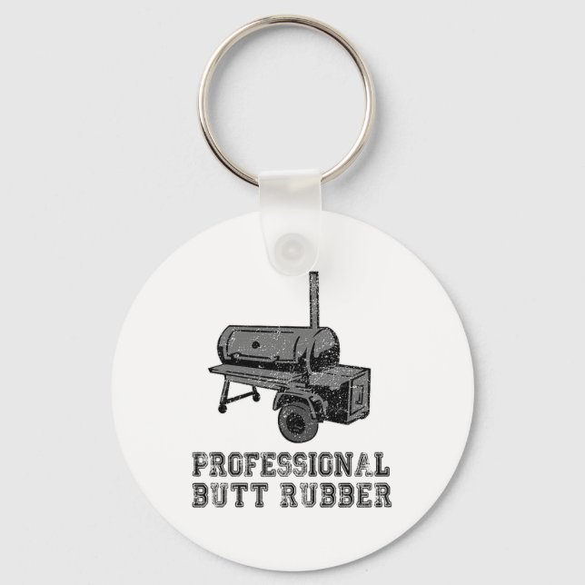 Funny Grilling, Bbq, Smoker , Professional Butt Ru Key Ring (Front)