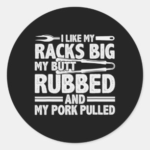 Funny Grilling Pork Rub Smoking Bbq Meat Smoker Classic Round Sticker