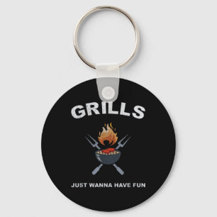 Funny Grills Just Wanna Have Fun Meat Eater Dad Gr Key Ring