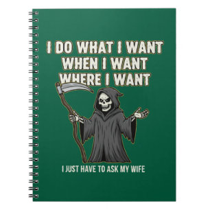 Funny Grim Reaper "Ask My Wife" Husband Marriage  Notebook