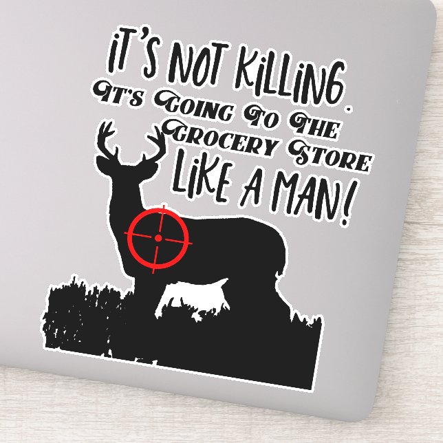 Funny Grocery Store Hunting Men Quote Buck Deer (Detail)