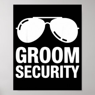 Funny Groom Security for Wedding Day Humour Poster