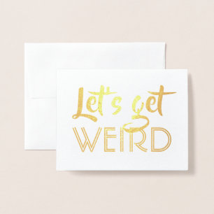 Funny Groomsman or Best Man - Let's Get Weird Foil Card
