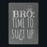 Funny Groomsman or Best Man Proposal Invitation<br><div class="desc">"BRO: TIME TO SUIT UP" "Will you be my Groomsman?" Chalkboard funny proposal cards.</div>