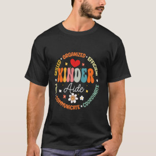 Funny Groovy Kinder Aide Teacher First Day Of Scho T-Shirt