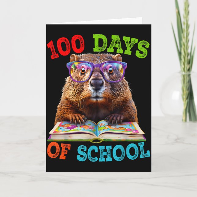 Funny Groundhog 100th Day Of School Teacher Ground Card (Front)