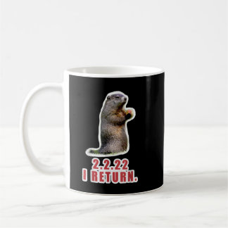 Funny Groundhog Day 2022 February 2 Birthday Coffee Mug