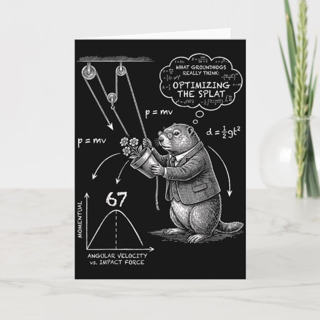Funny Groundhog Day 67 Meme What Groundhogs Really Card (Front)