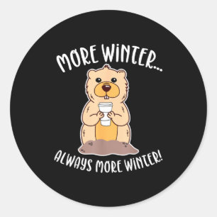 Funny Groundhog Day Design - More Winter Predictio Classic Round Sticker