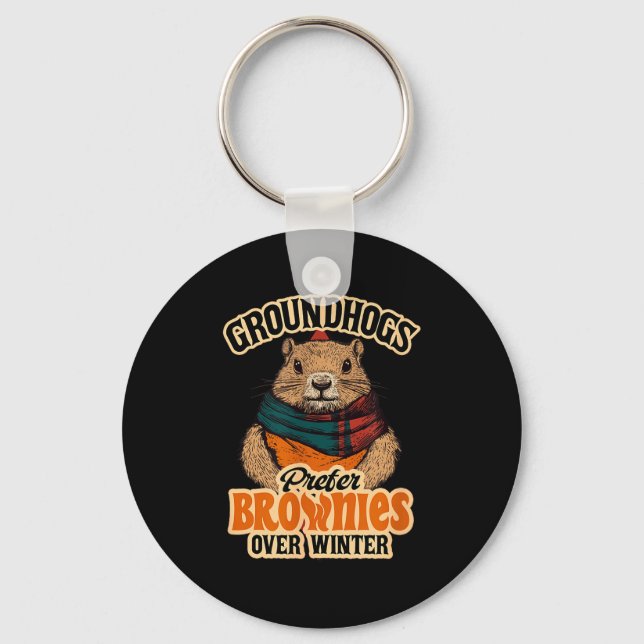 Funny Groundhog Day Groundhogs Prefer Brownies Ove Key Ring (Front)