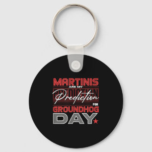 Funny Groundhog Day Martini Design Martini Predict Key Ring