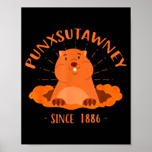 Funny Groundhog Day Punxsutawney Since 1886 Poster