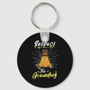 Funny Groundhog Day Quote Respect The Groundhog _2 Key Ring